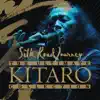 KITARO - The Ultimate Kitaro Collection: Silk Road Journey